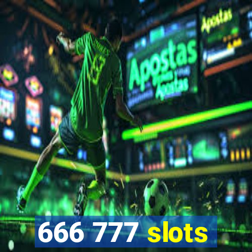 666 777 slots